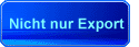 Nicht nur Export