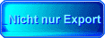 Nicht nur Export